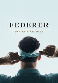 ดูหนังออนไลน์ Federer Twelve Final Days (2024)